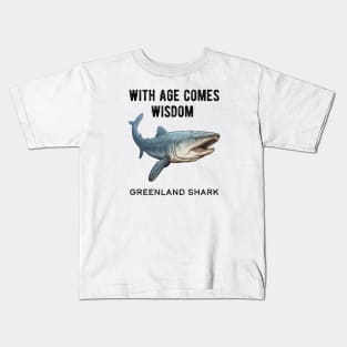 Greenland Shark With Age Comes Wisdom Kids T-Shirt